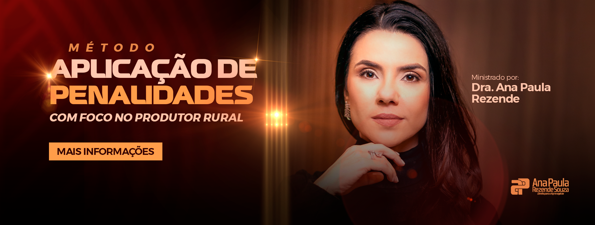 Banner com imagem da Dra. Ana Paula Rezende. O texto principal destaca: “Método Aplicação de Penalidades – com foco no produtor rural”. Abaixo, um botão em destaque com a frase “Mais informações”.