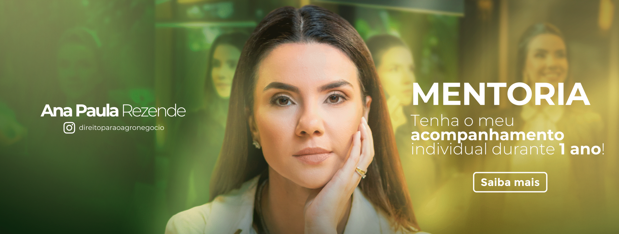 Banner com a imagem da Dra. Ana Paula Rezende apoiando o rosto com a mão. O texto principal diz: "Mentoria - Tenha meu acompanhamento individual durante 1 ano". Com botão de saiba mais e o Instagram @direitoparaoagronegocio